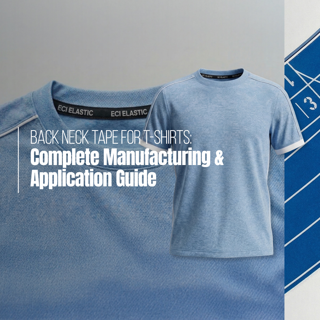 Back Neck Tape for T-Shirts: Complete Manufacturing & Application Guide