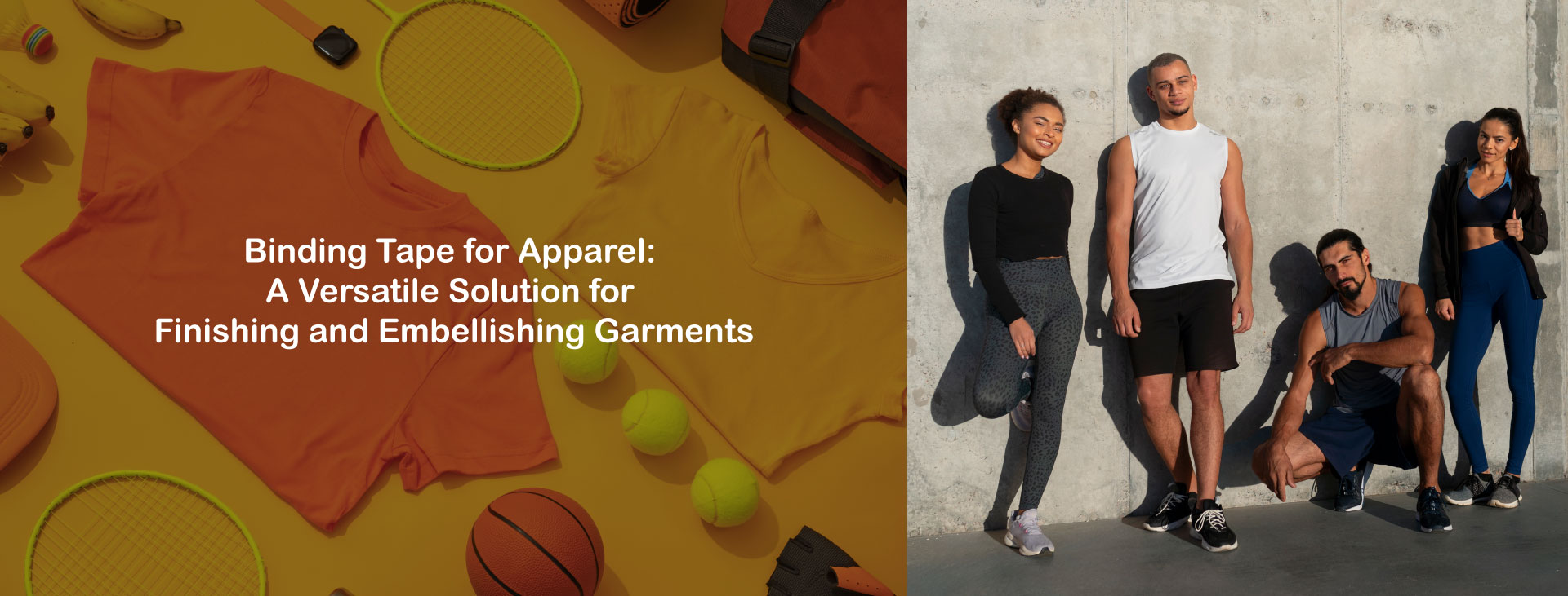Binding Tape for Apparel: A Versatile Solution for Finishing and Embellishing Garments