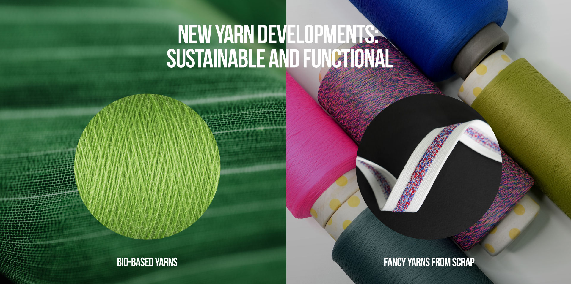 New Yarn Developments: Sustainable and Functional