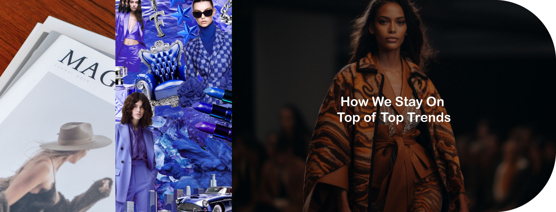 How We Stay On Top of Top Trends