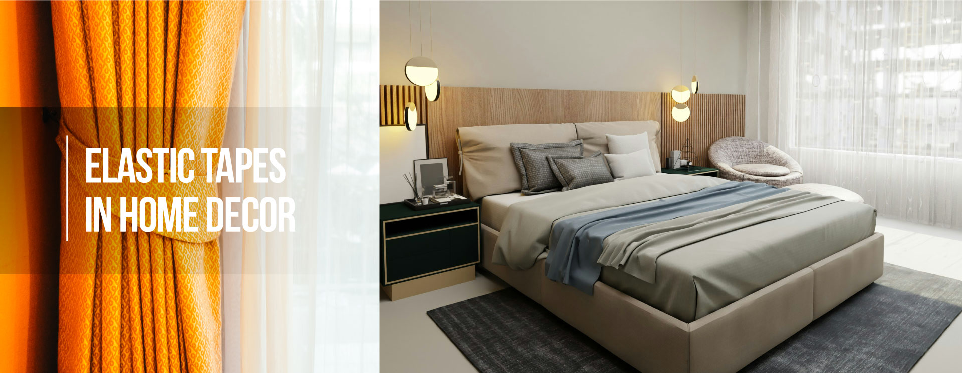 Elastic Tapes in Home Decor｜Curtains,Home Beddings