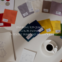 Ensuring Top-Quality Color Fastness in Textile Trims and Accessories