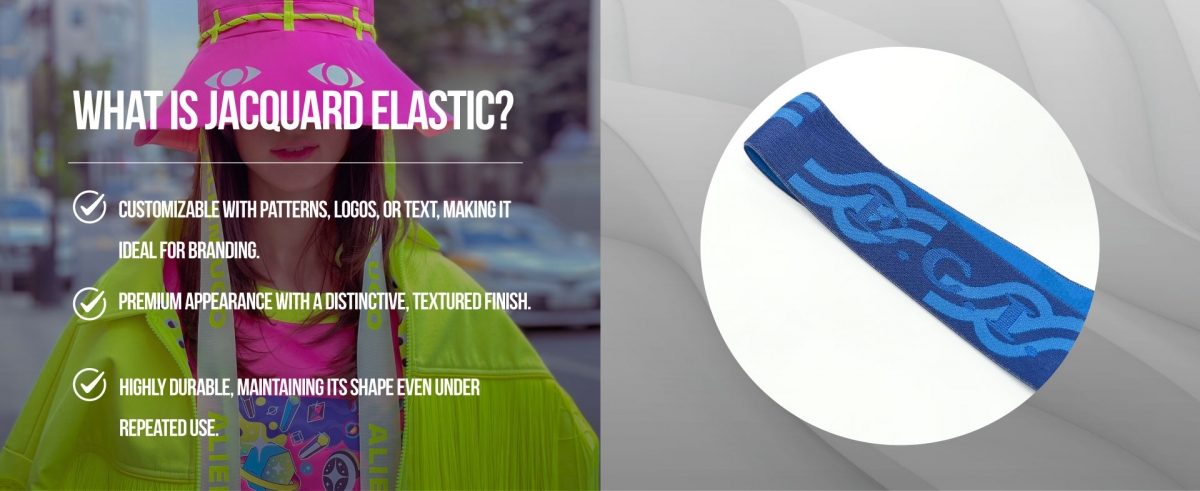 What is Jacquard Elastic?