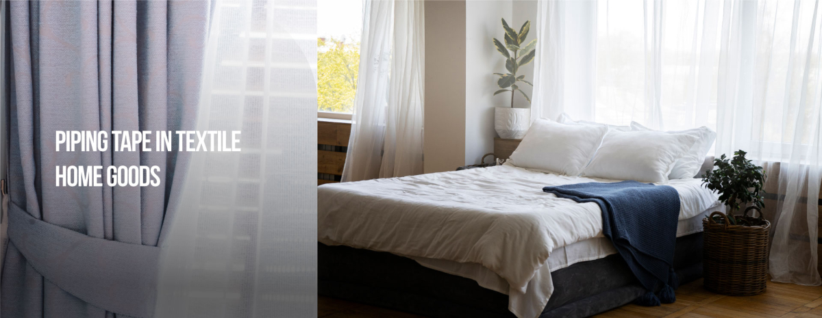 Piping Tape in Textile Home Goods