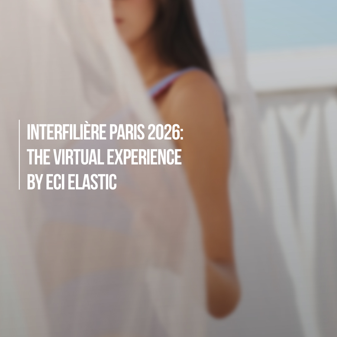 Interfilière Paris 2026: The Virtual Experience by ECI Elastic