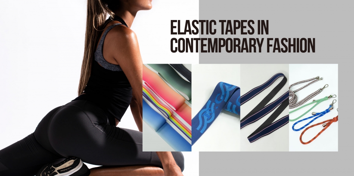 Elastic Tapes in Contemporary Fashion