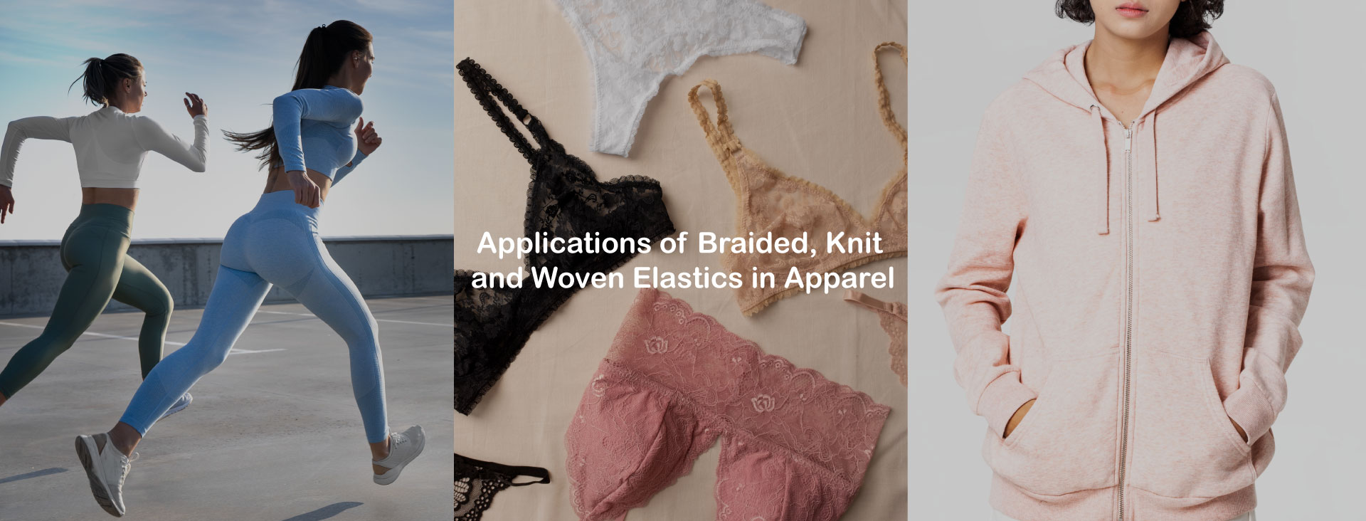 Applications of Braided, Knit and Woven Elastics in Apparel
