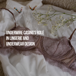 Underwire Casing’s Role in Lingerie and Underwear Design