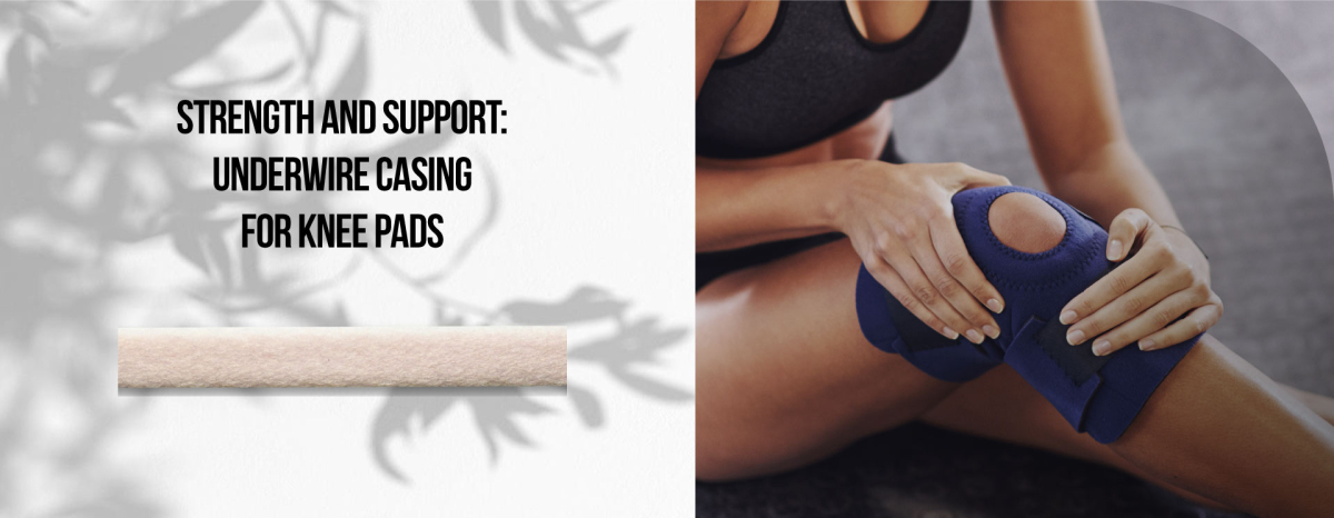 Strength and Support: Underwire Casing for Knee Pads